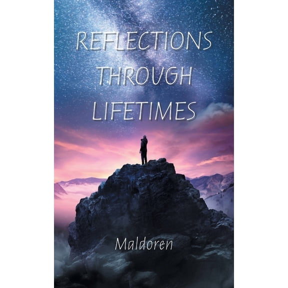 Reflections Through Lifetimes, (Paperback)