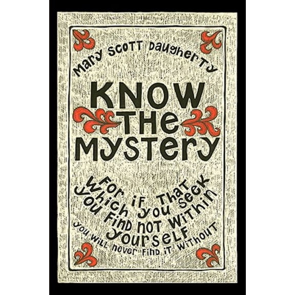 Pre-Owned Know the Mystery (Paperback) by Mary Scott Daugherty