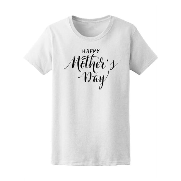 Cute Happy Mother's Day T-Shirt Women -Image by Shutterstock, Female Medium