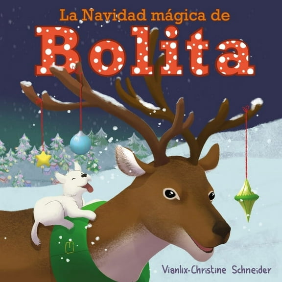 La Navidad Mágica de Bolita, (Paperback)