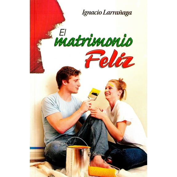 EL MATRIMONIO FELIZ