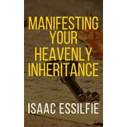 Daily Glory: Manifesting Your Heavenly Inheritance (Series #3) (Paperback)