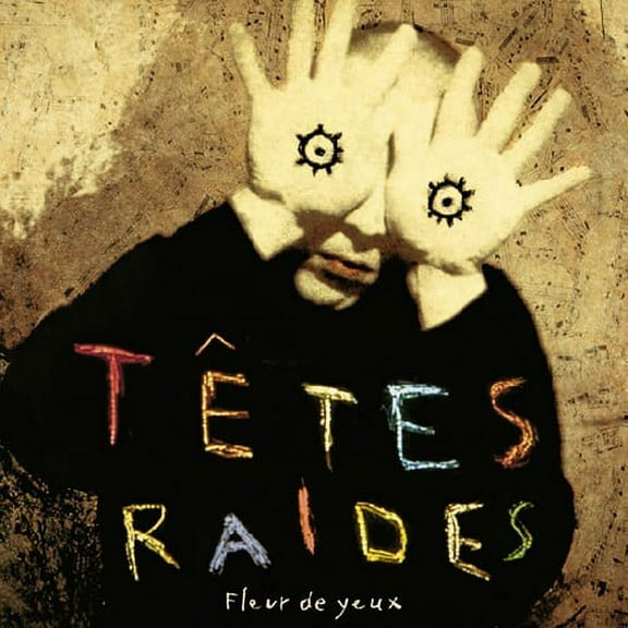 Tetes Raides - Fleur De Yeux - Music & Performance - CD
