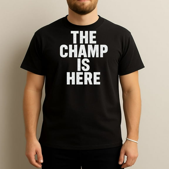 The Champ Is Here - Funny Sports Fan T-Shirt