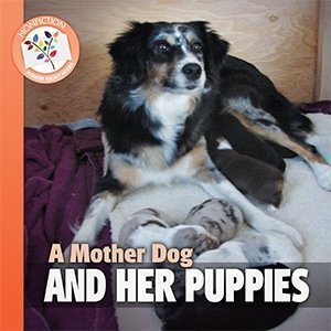 Pre-Owned Mother Dog and Her Puppies, A (Paperback) 1584533722 9781584533726