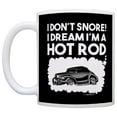 thumbnail image 2 of ThisWear Funny Car Gifts I Don't Snore I Dream I'm a Hot Rod Classic Car 11 ounce Coffee Mug Black, 2 of 4