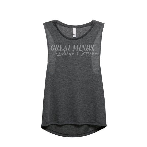 Great Minds Drink Alike Women's Fashion Sleeveless Muscle Tank Top Tee Charcoal Grey Small