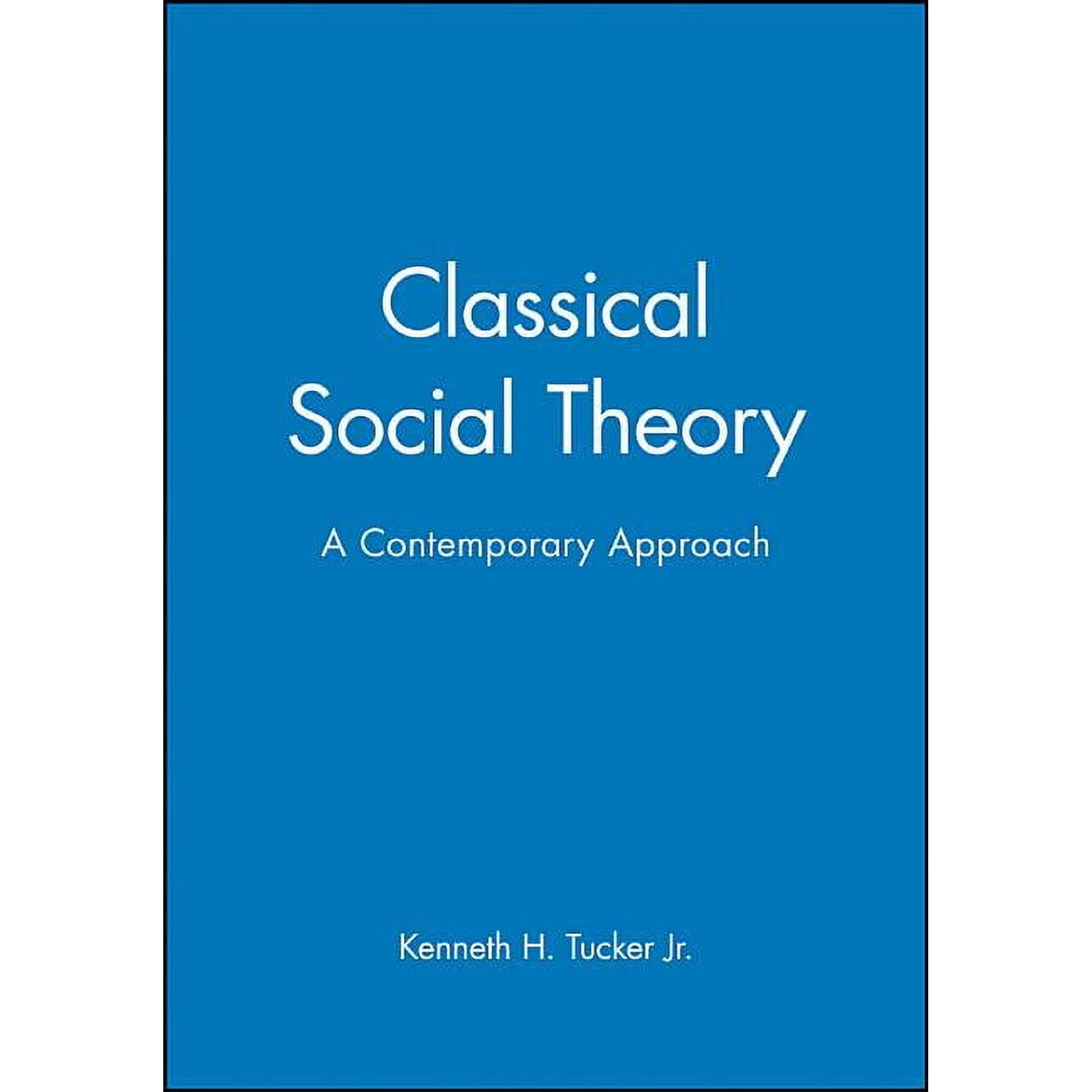21st Century Sociology Classical Social Theory (Hardcover)