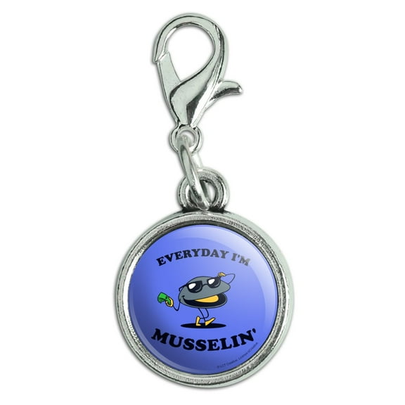 Everyday I'm Musselin' Mussel Hustling Funny Humor Antiqued Bracelet Pendant Zipper Pull Charm with Lobster Clasp