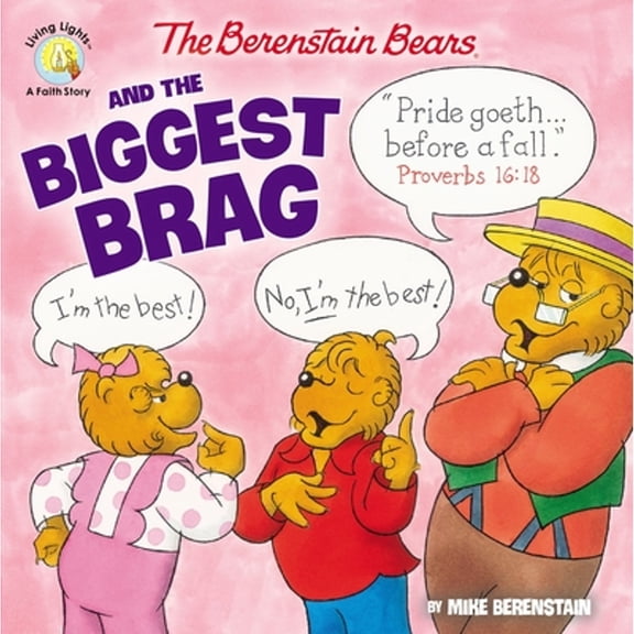 Pre-Owned The Berenstain Bears and the Biggest Brag (Berenstain Bears/Living Lights)