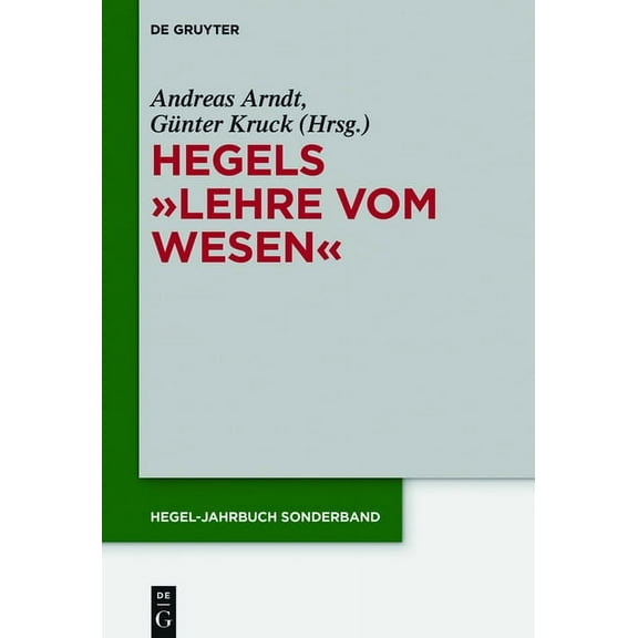 Hegel-Jahrbuch Sonderband Hegels "Lehre vom Wesen", Book 8, (Hardcover)