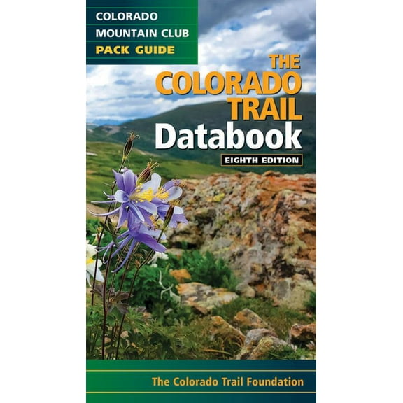 The Colorado Trail Databook, (Paperback)