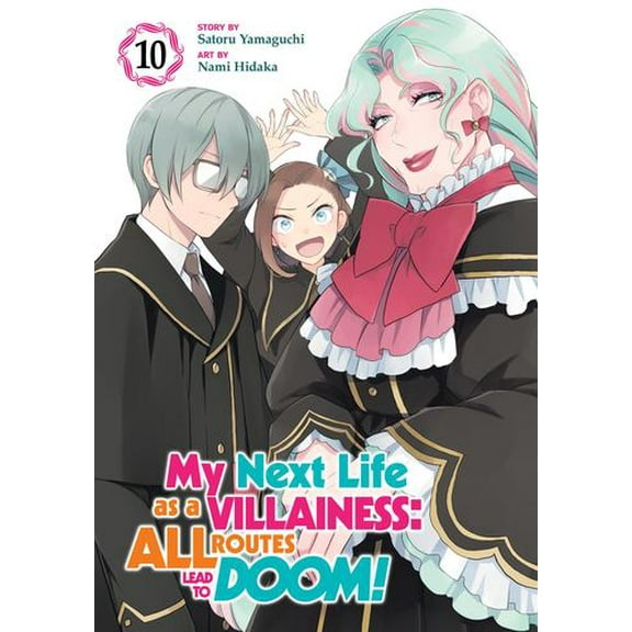 My Next Life as a Villainess: All Routes Lead to Doom! (Manga) Vol. 10