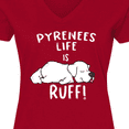 thumbnail image 4 of Inktastic Pyrenees Life is Ruff Great Pyrenees Women's V-Neck T-Shirt, 4 of 5