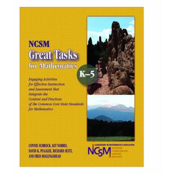 Pre-Owned NCSM Great Tasks for Mathematics K-5: Engaging Activities for Effective Instruction and Assessment That Integrate Content and Practices of the CCSSM (Paperback) 0989076504 9780989076500