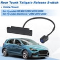 thumbnail image 2 of Interruptor de maletero Unique Bargains para Hyundai I30 MK3/Elantra GT 2018--2020 No.81260-G3000 1 pcs, 2 of 7