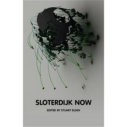 Theory Now: Sloterdijk Now (Hardcover)