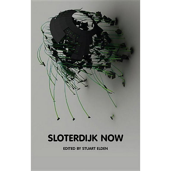 Theory Now: Sloterdijk Now (Hardcover)