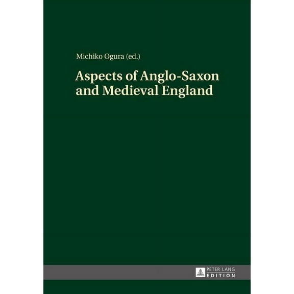 Aspects of Anglo-Saxon and Medieval England (Hardcover)