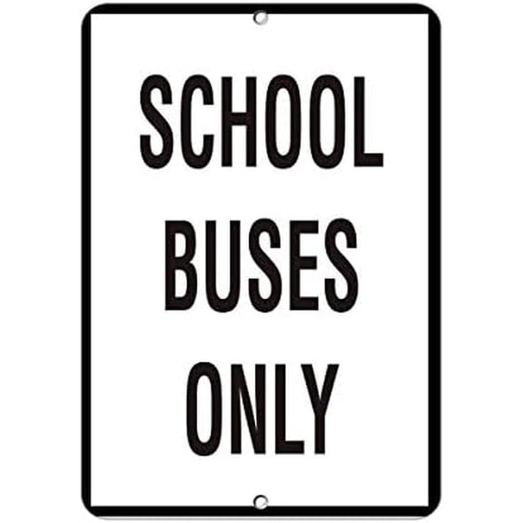 Warning Sign School Bus Only Metal Parking Sign 8 x 12 Inch