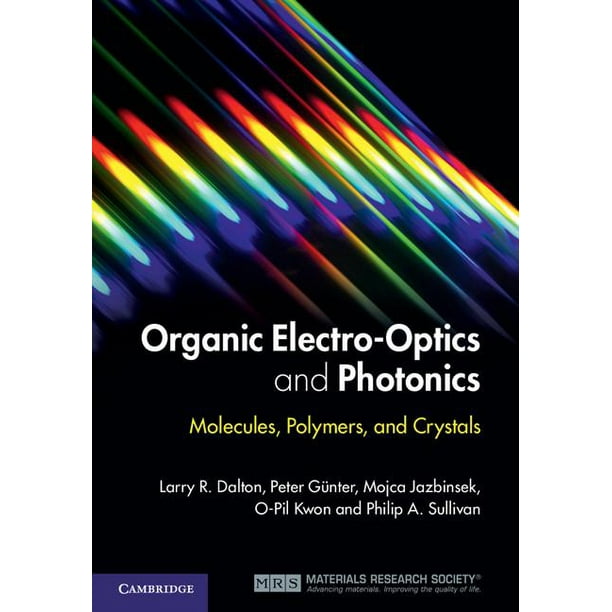 Organic ElectroOptics and Photonics Molecules, Polymers, and