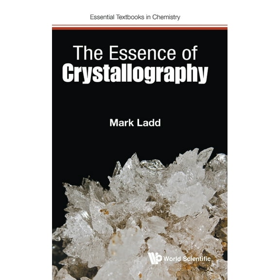 Essential Textbooks in Chemistry The Essence of Crystallography, Book 0, (Hardcover)