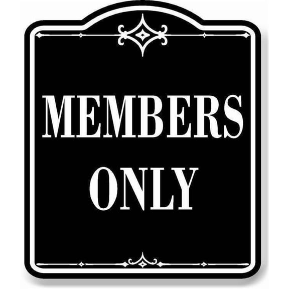 Members Only BLACK Aluminum Composite Sign, 8.5"x10"