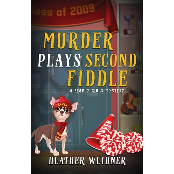 Pearly Girls Mysteries Murder Plays Second Fiddle, Book 2, (Paperback)