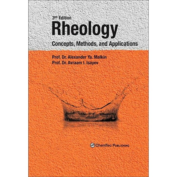 Rheology: Concepts, Methods, and Applications