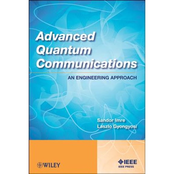 Pre-Owned Advanced Quantum Communication (Hardcover) by Imre, Gyongyosi