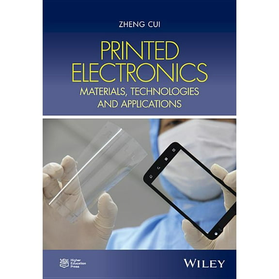 Printed Electronics: Materials, Technologies and Applications (Hardcover)