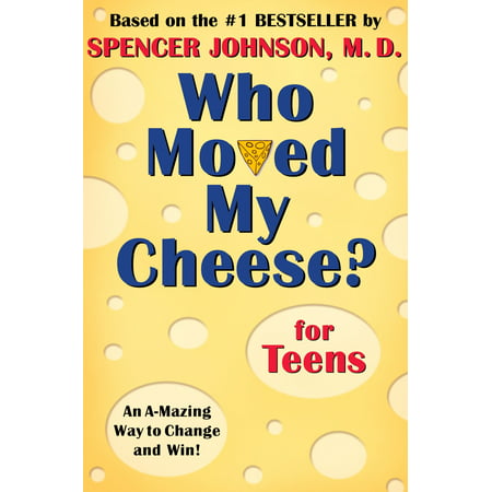 Who Moved My Cheese? for Teens (Hardcover) (Best Moves For Starmie)