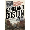 thumbnail image 1 of Pre-Owned Gangland Boston: A Tour Through the Deadly Streets of Organized Crime (Paperback) 1493030361 9781493030361, 1 of 1