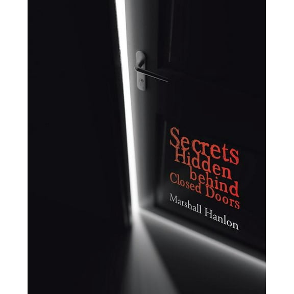 Secrets Hidden Behind Closed Doors