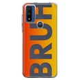 thumbnail image 1 of MUNDAZE Motorola Moto G Pure G Power 2022 Shockproof Clear Hybrid Protective Phone Case Orange Red Clear Funny Text Quote Bruh Cover, 1 of 5