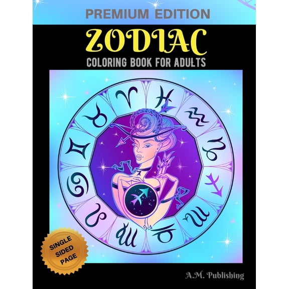 Zodiac Coloring Book for Adults: Adult Stress Relieving Coloring Book, Zodiac Signs With Relaxing Designs, Astrology Col, (Paperback)