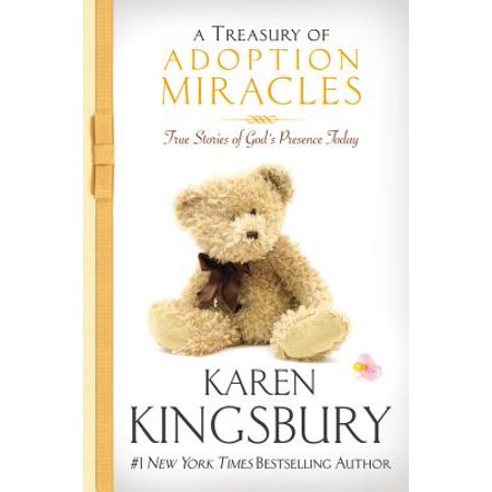 - A Treasury of Adoption Miracles : True Stories of God's Presence Today