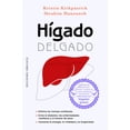 thumbnail image 1 of Libro Higado Delgado Tapa Blanda, Autor Kristin Kirkpatrick, Editorial Ediciones Obelisco, 1 of 2