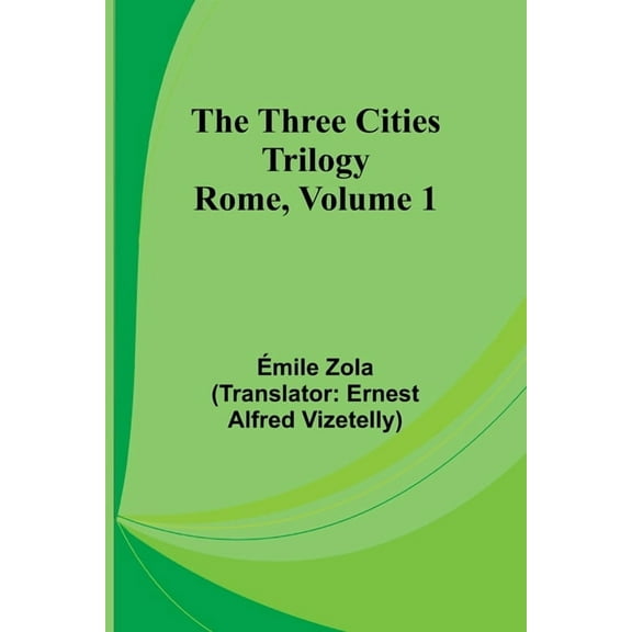 The Three Cities Trilogy: Rome, Volume 1, (Paperback)