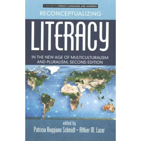 Reconceptualizing Literacy in the New Age of Multiculturalism and Pluralism, 2nd Edition (Paperback)