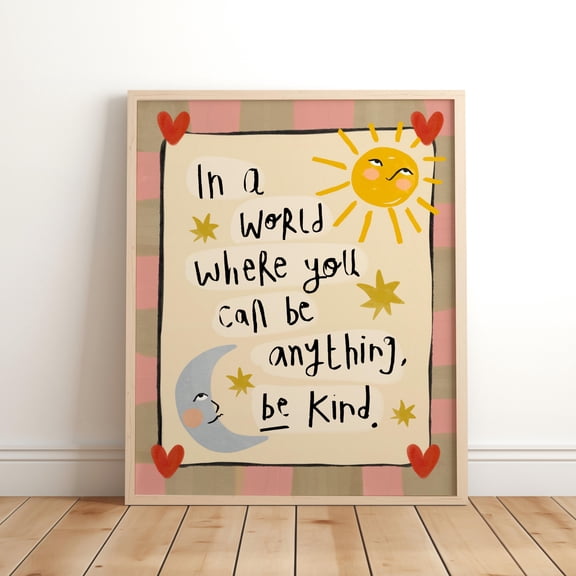In a world where you can be anything, be kind Print, Colorful Hand illustrated, Above Bed Decor, Boho Kids, Wall Art, Colour Pop, Modern, Poster Only
