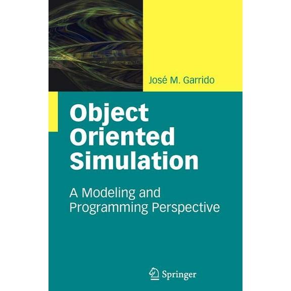 Object Oriented Simulation: A Modeling and Programming Perspective, (Paperback)