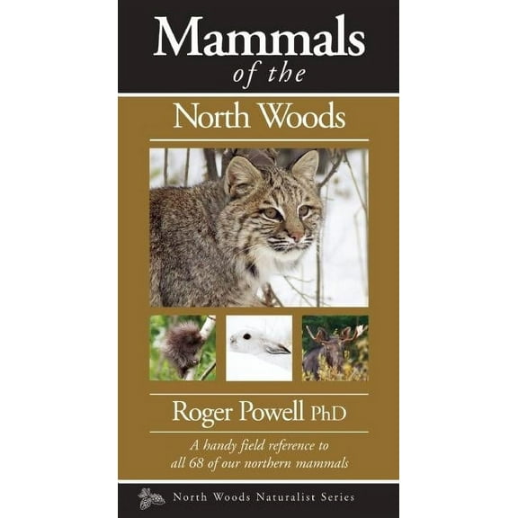 Naturalist Mammals of the North Woods, (Paperback)