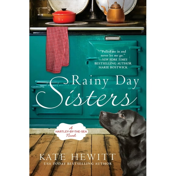 Hartley-By-The-Sea Novel Rainy Day Sisters, Book 1, (Paperback)