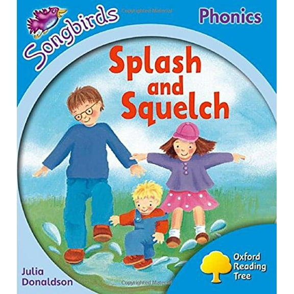 Oxford Reading Tree Songbirds Phonics: Level 3: Splash and S