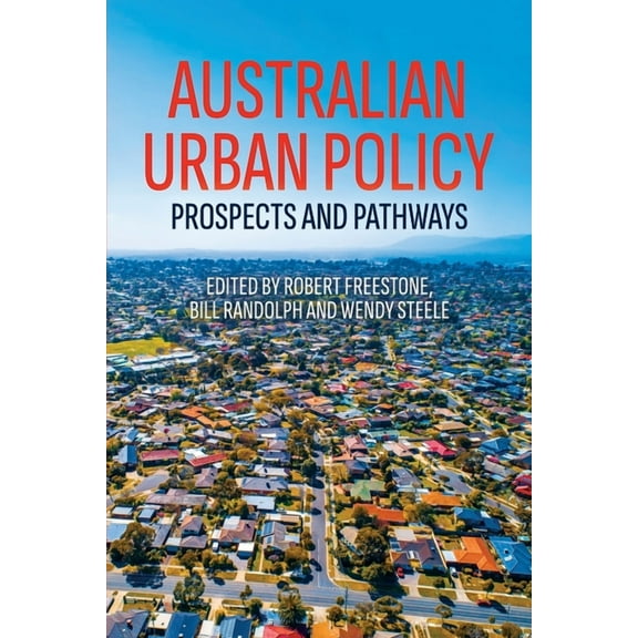 Australian Urban Policy: Prospects and Pathways (Paperback)