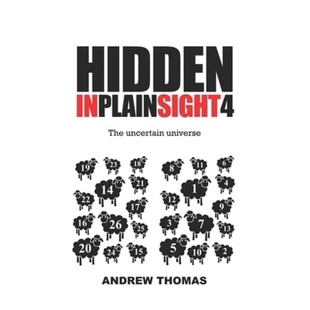 Pre-Owned Hidden In Plain Sight 4: The Uncertain Universe (Paperback) 1507616120 9781507616123