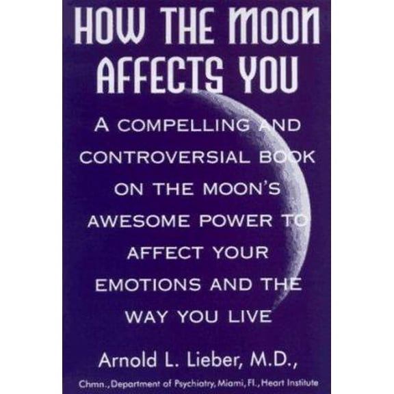 Pre-Owned How the Moon Affects You (Paperback) 0803893787 9780803893788