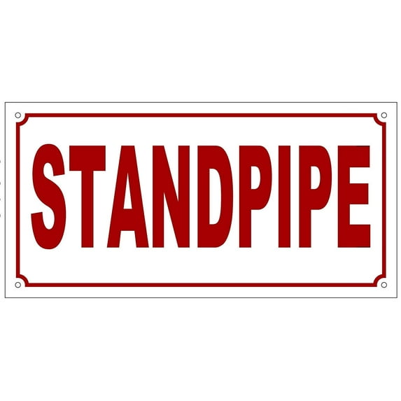 STANDPIPE SIGN ( ALUMINIUM 5x10 -Rust Free )