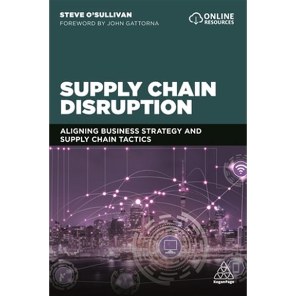 Pre-Owned Supply Chain Disruption: Aligning Business Strategy and Supply Chain Tactics, (Paperback)